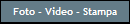   Foto - Video - Stampa